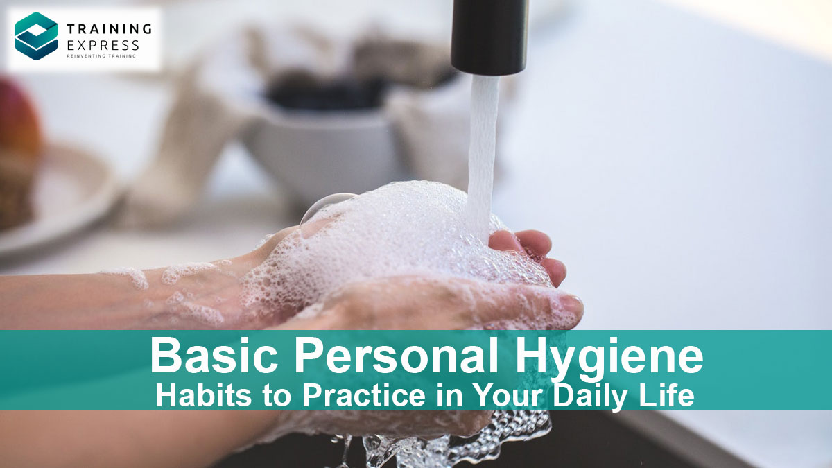 Basic Personal Hygiene Habits