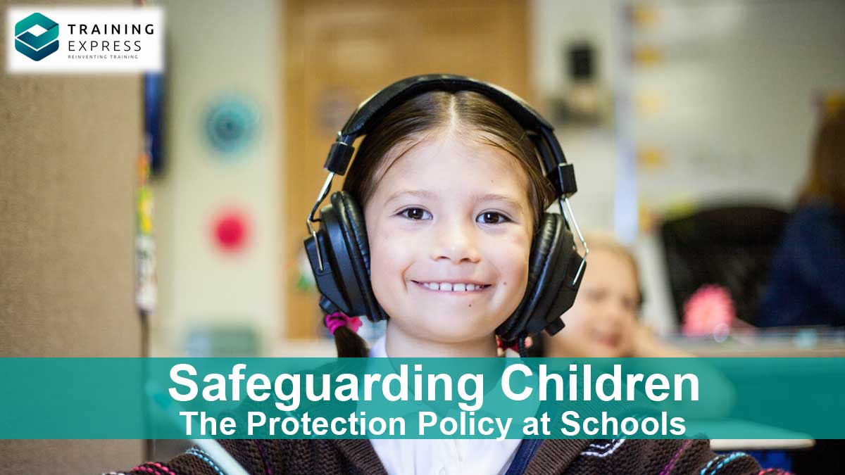 safeguarding-children-children-protection-policy-uk-training-express