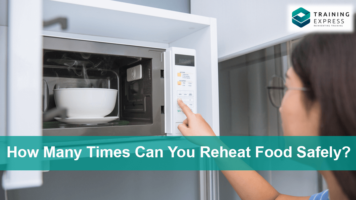 How Many Times Can You Reheat Food Safely?