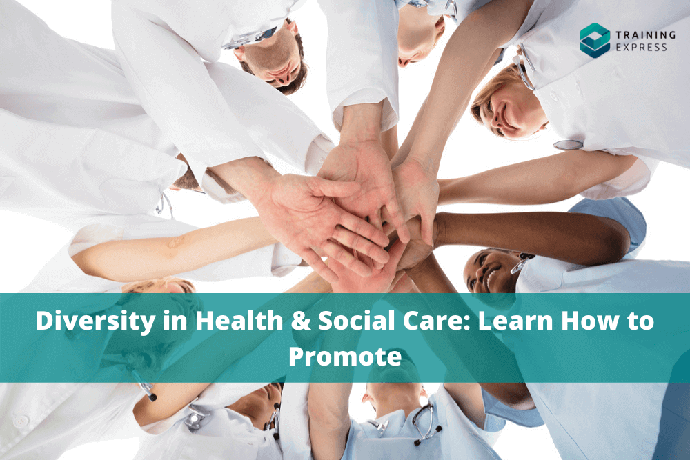 Diversity in Health & Social Care