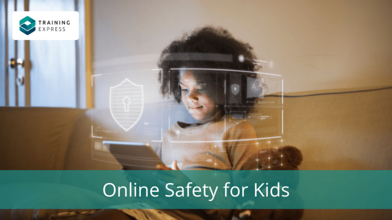 Online Safety for Kids: A Complete Guide for Guardian – Training Express