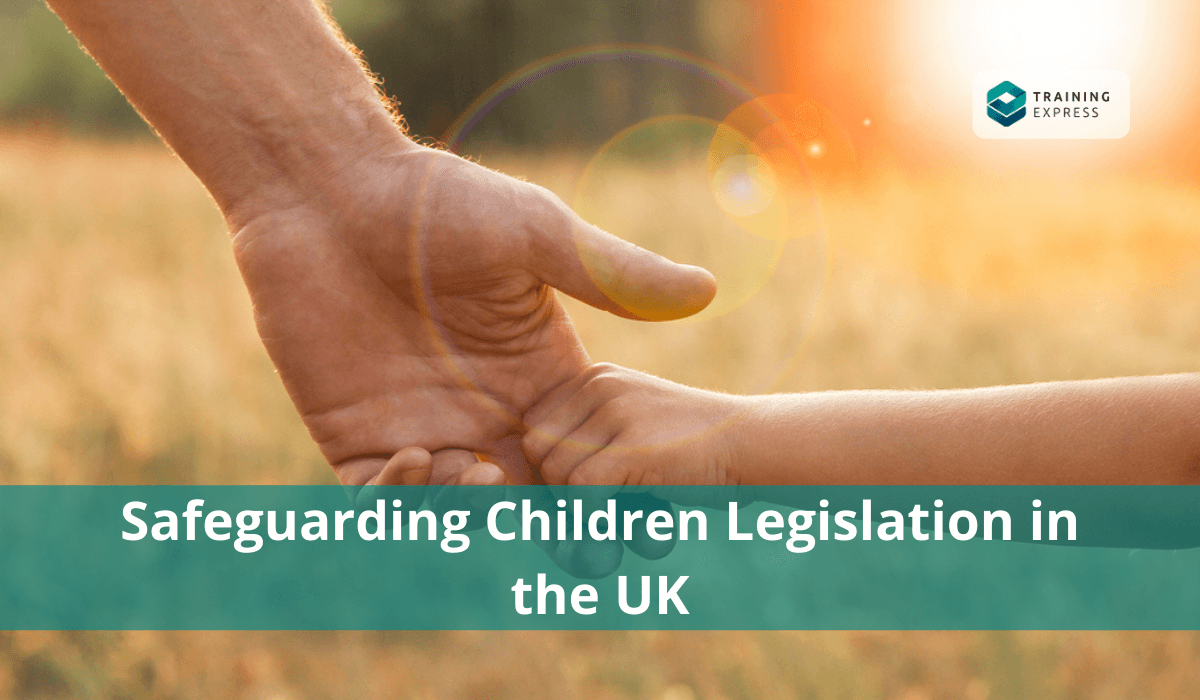 Safeguarding-Children-Legislation-in-the-UK