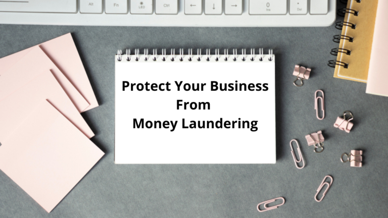 How to Protect your Business from Money Laundering