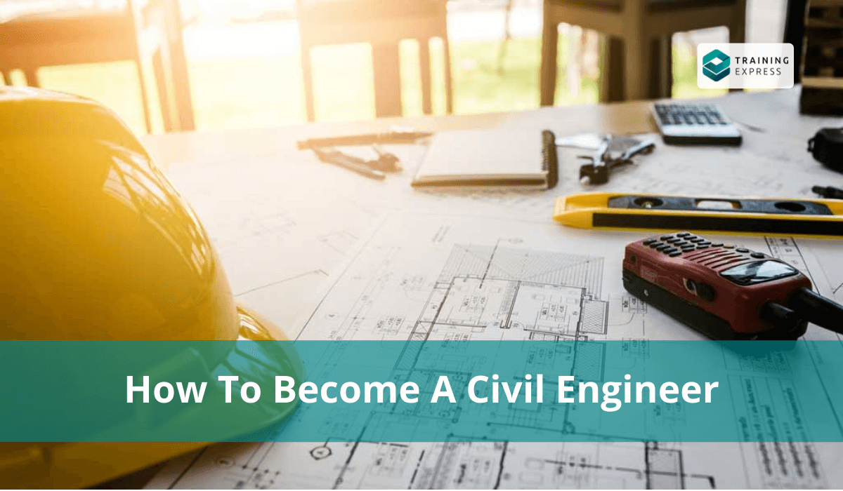 How to Become a Civil Engineer?