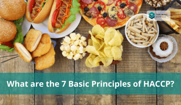 What Are The 7 Principles Of HACCP – Training Express