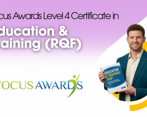 Focus-Awards-Level-4-Certificate-in-Education-Training-RQF