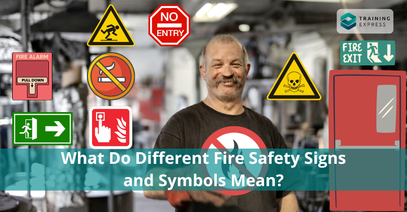 What do different fire safety signs and symbols mean? – Training Express