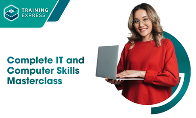 Complete IT and Computer Skills Masterclass
