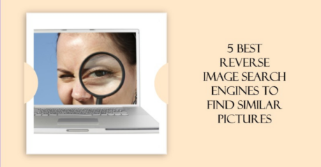 5 Best Reverse Image Search Engines to Find Similar Pictures