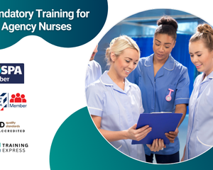 Mandatory Training for Agency Nurses