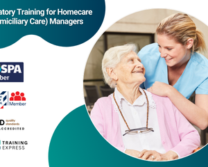 Mandatory Training for Homecare (Domiciliary Care) Managers