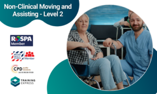 Non-Clinical Moving and Assisting – Level 2