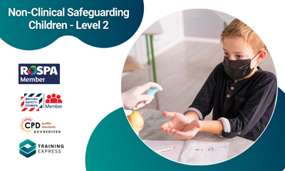Non-Clinical Safeguarding Children - Level 2