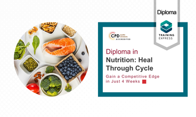Diploma in Nutrition: Heal Through Cycle