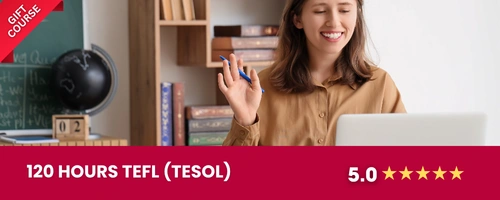 120 Hours TEFL (TESOL)