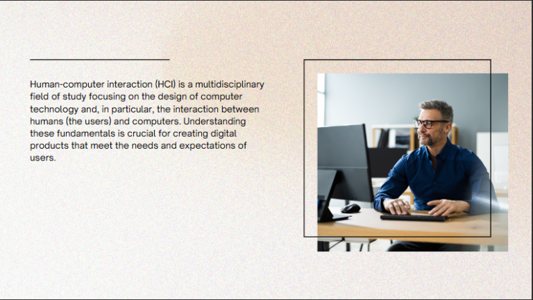 Human-Computer Interaction (HCI)