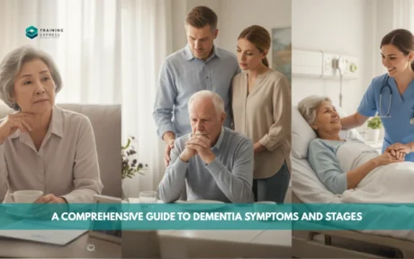 A Comprehensive Guide to Dementia Symptoms and Stages