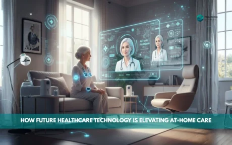 How Future Healthcare Technology Is Elevating At-Home Care