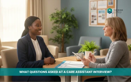 Questions asked at a care assistant interview