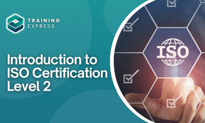 An Introduction to ISO Certification Training Level 2