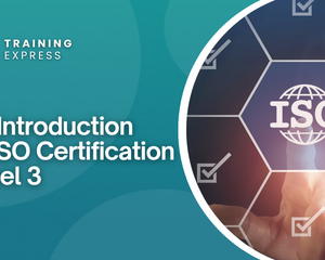An Introduction to ISO Certification Training Level 3