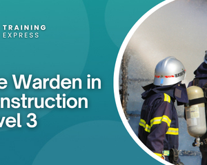Fire Warden Training in Construction Level 3