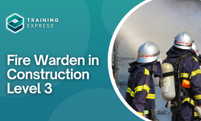 Fire Warden Training in Construction Level 3