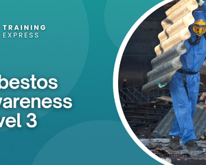 Asbestos Awareness Training Level 3