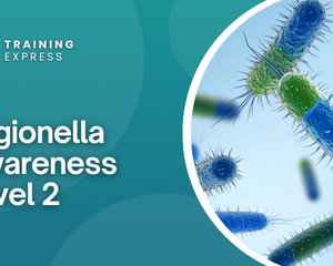 Legionella Awareness Training Level 2