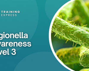 Legionella Awareness Training Level 3