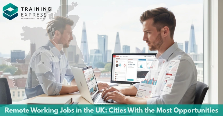 Remote Working Jobs in the UK Cities With the Most Opportunities