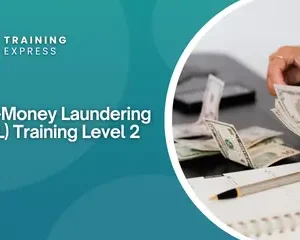 Anti-Money Laundering (AML) Training Level 2