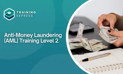 Anti-Money Laundering (AML) Training Level 2