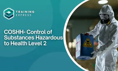 COSHH- Control of Substances Hazardous to Health Level 2