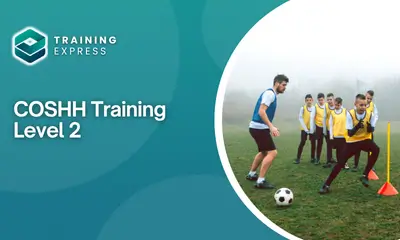 COSHH Training - Level 2