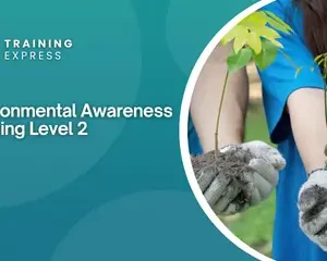 Environmental Awareness Training Level 2