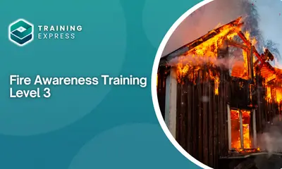 Fire Awareness Training - Level 3