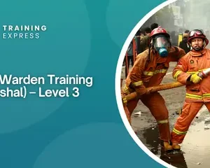 Fire Warden Training (Marshal) – Level 3