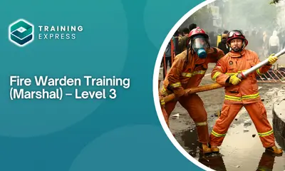 Fire Warden Training (Marshal) – Level 3