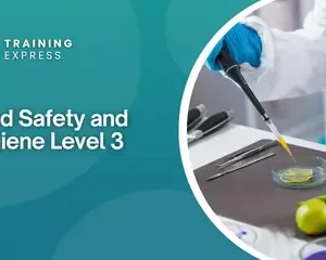 Food Safety and Hygiene Level 3