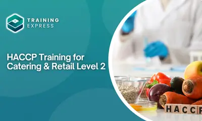 HACCP Training for Catering & Retail Level 2