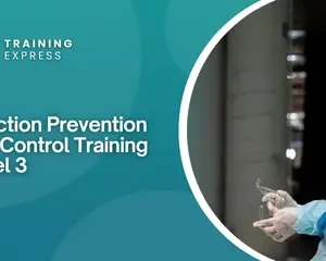Infection Prevention and Control Training Level 3