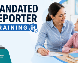 Mandated Reporter Training