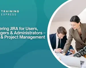 Mastering JIRA for Users, Managers & Administrators – Agile & Project Management