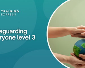 Safeguarding Everyone level 3
