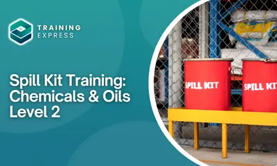 Spill Kit Training Chemicals & Oils – Level 2