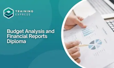 Budget Analysis and Financial Reports Diploma