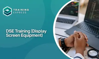 DSE Training (Display Screen Equipment)