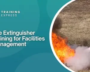 Fire Extinguisher Training for Facilities Management