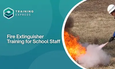 Fire Extinguisher Training for School Staff